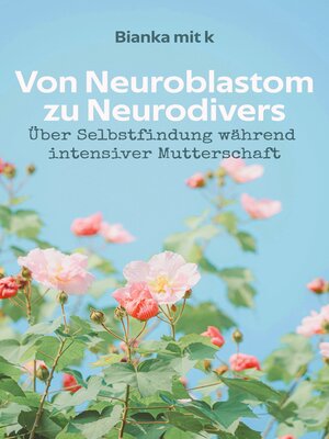 cover image of Von Neuroblastom zu Neurodivers